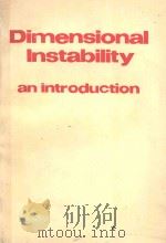 DIMENSIONAL INSTABILITY AN INTRODUCTION（1977 PDF版）