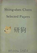 SHIING-SHEN CHERN SELECTED PAPERS 1978 PDF电子版封面 0387903399 CHERN SHIING-SHEN