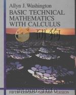 BASIC TECHNICAL MATHEMATICS WITH CALCULUS 1990 PDF电子版封面 0805388923 ALLYN J.WASHINGTON