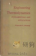 ENGINEERING THERMODYNAMICS FUNDAMENTALS AND APPLICATIONS 1976 PDF电子版封面 0023573902