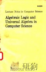 ALGEBRAIC LOGGIC AND UNIVERSAL ALGEBRA IN COMPUTER SCIENCE（1992 PDF版）