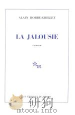 LA JALOUSIE ROMAN 1957 PDF电子版封面 2707300543 ALAIN ROBBE-GRILLET