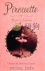PIROUETTE:BALLET STORIES 1997 PDF电子版封面 0753416303
