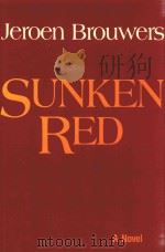 SUNKEN RED JEROEN BROUWERS   1981  PDF电子版封面  0941533190   