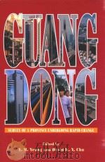 GUANGDONG SURVEY OF A PROVINCE UNDERGOING RAPID CHANGE 1994 PDF电子版封面 9622016138 Y.M.YEUNG AND DAVID K.Y.CHU