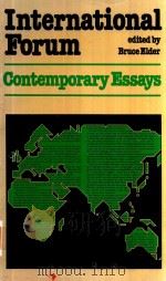 INTERNATIONAL FORUM CONTEMPORARY ESSAYS 1979 PDF电子版封面 0719537029