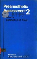 PREANESTHETIC ASSESSMENT(2) 1989 PDF电子版封面 0817634304 ELIZABET