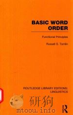 BASIC WORD ORDER FUNCTIONAL PRINCIPLES 1986 PDF电子版封面 0415723572