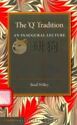 THE “Q” TRADITION AN INAUGURAL LECTURE（1946 PDF版）