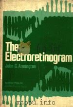 THE ELECTRORETINOGRAM 1974 PDF电子版封面 JOHN C.ARMING