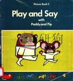 PLAY AND SAY WITH PADDY AND PIP PICTURE BOOK 2（1973 PDF版）