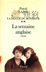 LA SEMAINE ANGLAISE 1994 PDF电子版封面 2213591957 PASCAL LAINE