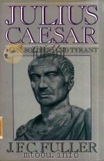 JULIUS CAESAR MAN，SOLDIER，AND TYRANT（1965 PDF版）