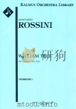 WILLIAM TELL AN OPERA IN FOUR ACTS TROMBONE II PDF电子版封面 GIOACCHINO ROSSINI