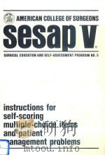 SESAP Ⅴ SURGICAL EDUCATION AND SELF-ASSESSMENT PROGRAM NO.5 INSTRUCTIONS FOR SELF-SCORING MULTIPLE-C PDF电子版封面