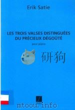 LES TROIS VALSES DISTINGUEES DU PRECIEUX DEGOUTE POUR PIANO（ PDF版）