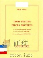 TROIS PETITES PIECES MONTEES PDF电子版封面 ERIK SATIE