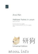 HABITARE FRATRES IN UNUM PSALMUS 133 132 FUR CHOR S A/CT T B A CAPPELLA ODER FUR VOKALENSEMBLE S/CT PDF电子版封面 ARVO PART