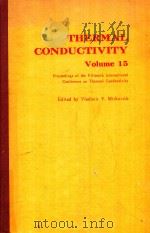 THE ERMAL CONDUCTIVITY 15 1978 PDF电子版封面 0306400545 VLADIMIR V.MIRKOVICH