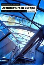 ALEXANDER TZONIS AND LIANE LEFAIVRE ARCHITECTURE IN EUROPE MEMOPRY AND INVENTION SINCE 1968 1992 PDF电子版封面 0500279489