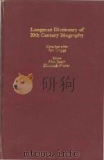Longman Dictionary or 20th Century Biography 1985 PDF电子版封面 0582892139