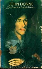 JOHN DONNE THE COMPLETE ENGLISH POEMS 1971 PDF电子版封面 A.J.SMITH