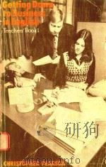 GETTING DOWN TO BUSINESS IN ENGLISH TEACHERS'BOOK 1 CHRISTOPHER PEARSON 1975 PDF电子版封面 0435286919 PETER EDWARDS