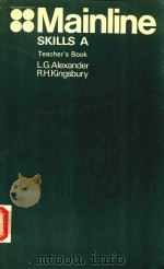 MAINLINE SKILLS A TECHER'S BOOK 1975 PDF电子版封面 0582519543
