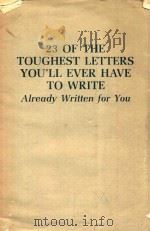23 OF THE TOUGHEST LETTERS YOU'LL EVER HAVE TO WRITE 1990 PDF电子版封面 0139336567