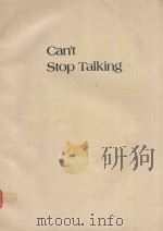 CAM'T STOP TALKING DISCUSSION PROBLEMS FOR ADVANCED BEGINNERS AND LOW INTERMEDIATES SECOND EDIT 1990 PDF电子版封面 0066326621 GEORGE ROOKS