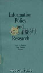 Information policy and scientific research 1983 PDF电子版封面 0444866116 cedited by Arie A. Manten and