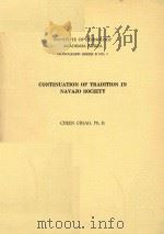 Continuation of tratition in Navajo Society = 中央研究院民族學研究所 専刊乙種第三號 那瓦侯傳統的延續（1971 PDF版）