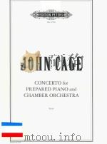CONCERTO FOR PREPARED PIANO AND CHAMBER ORCHESTRA     PDF电子版封面    JOHN CAGE 
