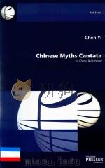CHINESE MYTHS CANTATA FOR CHORUS ORCHESTRA PDF电子版封面 CHEN YI