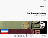 DUNHUANG FANTASY FOR ORGAN AND WIND ENSEMBLE（ PDF版）