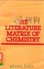 THE LITERATURE MATRIX OF CHEMISTRY 1982 PDF电子版封面 HERMAN SKOLNIK