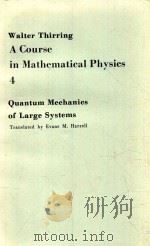A COURSE IN MATHEMATICAL PHYSICS 4 QUANTUM MECHAN 1983 PDF电子版封面 EVANS M.HARRELL