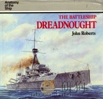 The Battleship Dreadnought 1992 PDF电子版封面 0851776000 John Roberts