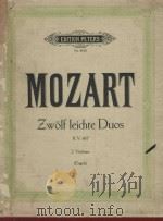 Zwolf Leichte Duos KV487     PDF电子版封面    W.A.Mozart曲 