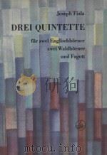 Drei quintette PDF电子版封面 Joseph Fiala曲