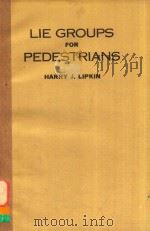 LIE GROUPS FOR PEDESTRIANS（ PDF版）