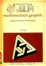 TRIOKER MATHEMATISCH GESPIELT LOGIK UND FANTASIE MIT DREIECKEN 1979 PDF电子版封面 3528083948
