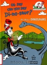 Oh say can you say di-no-saur? 1998 PDF电子版封面 9780679891147