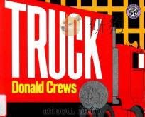 Truck 1st Mulberry ed 1991 PDF电子版封面 9780688104818 Donald Crews