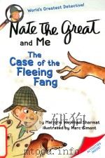 Nate the Great and me: the case of the fleeing fang 1998 PDF电子版封面 9780440413813