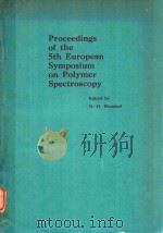 PROCEEDINGS OF THE 5TH EUROPEAN SYMPOSIUM ON POLYMER SPECTROSCOPY(ESOPS 5)（1979 PDF版）