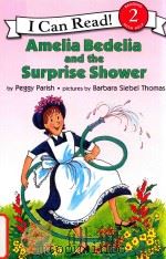 Amelia Bedelia and the surprise shower 1966 PDF电子版封面 0064440192