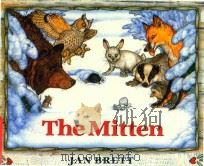 The mitten: a Ukrainian folktale 1989 PDF电子版封面 0399231099