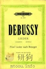 LIEDER CHANTS SONGS FUNF LIEDER NACH BOURGET PDF电子版封面 DEBUSSY