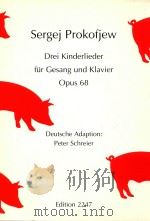 Drei kinderlieder fur gesang und klavier opus68 PDF电子版封面